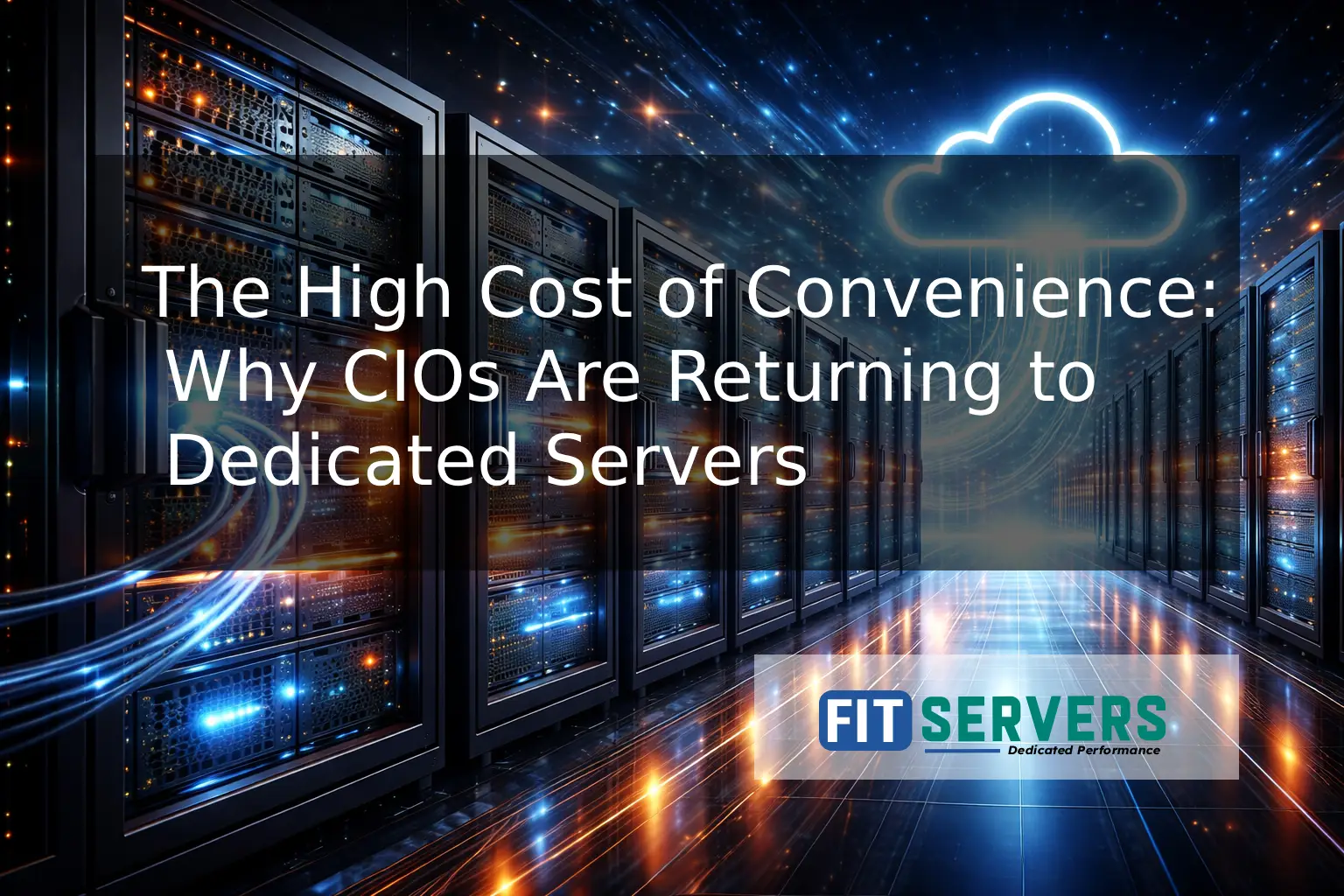 Why CIOs Are Returning to Dedicated Servers